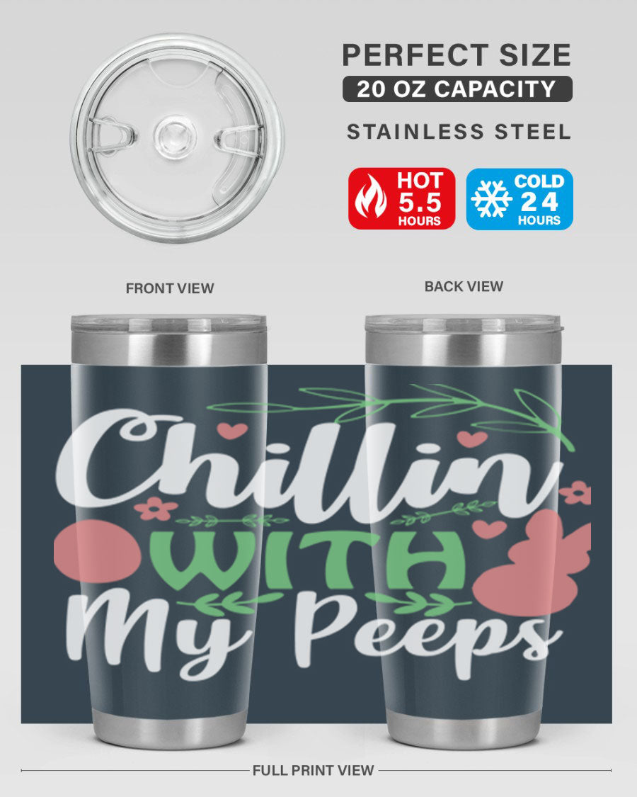 Chillin with My Peeps 20oz Tumbler featuring vibrant Easter-themed design, double wall vacuum insulation, and stainless steel construction.