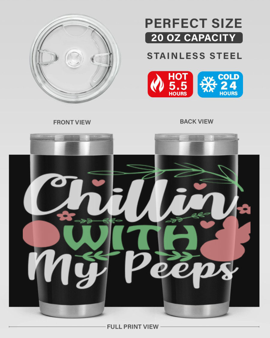 Chillin with My Peeps 20oz Tumbler featuring vibrant Easter-themed design, double wall vacuum insulation, and stainless steel construction.