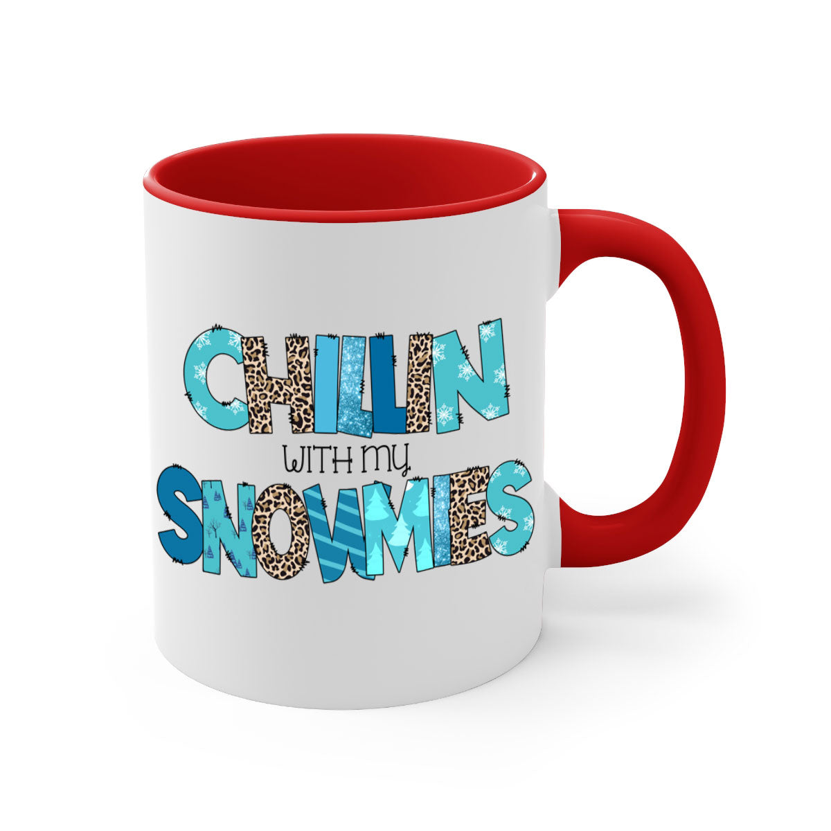 Chillin with my snowmies 43# winter mug featuring a colorful design and glossy finish, perfect for coffee and tea lovers.