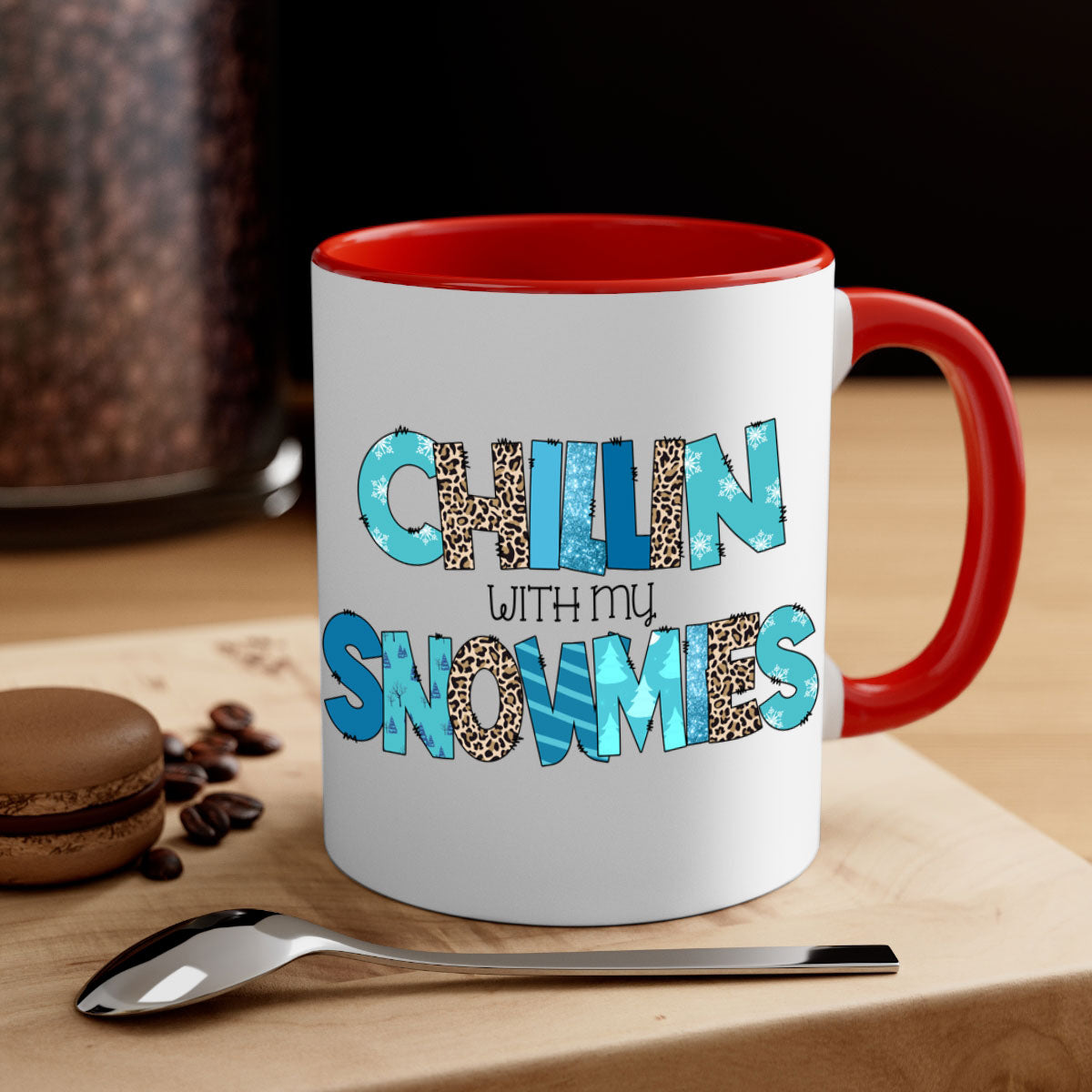 Chillin with my snowmies 43# winter mug featuring a colorful design and glossy finish, perfect for coffee and tea lovers.