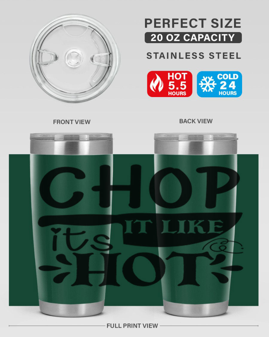 Chop It Like It's Hot 20oz Tumbler in stainless steel with a vibrant print, showcasing its double wall vacuum design and drink-thru lid.