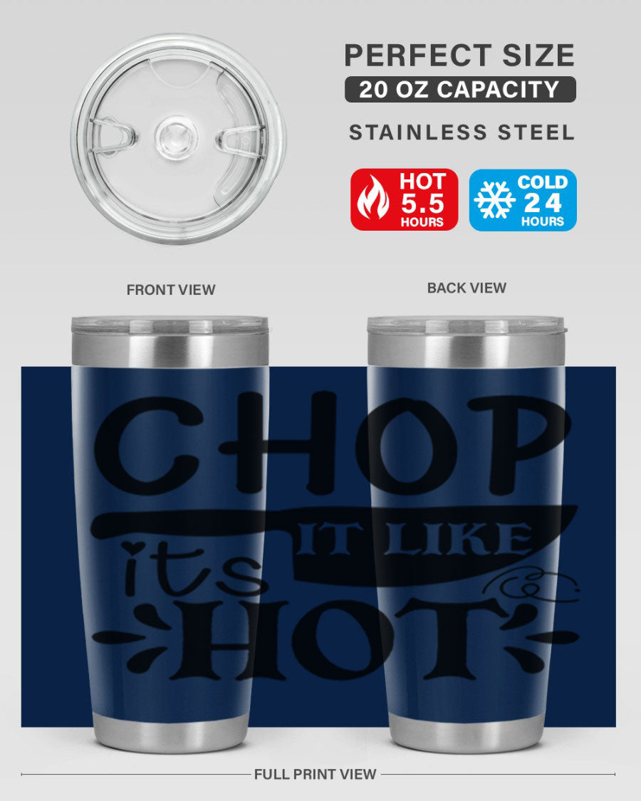 Chop It Like It's Hot 20oz Tumbler in stainless steel with a vibrant print, showcasing its double wall vacuum design and drink-thru lid.