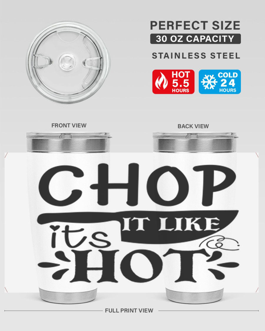 Chop It Like It's Hot 20oz Tumbler in stainless steel with a vibrant print, showcasing its double wall vacuum design and drink-thru lid.