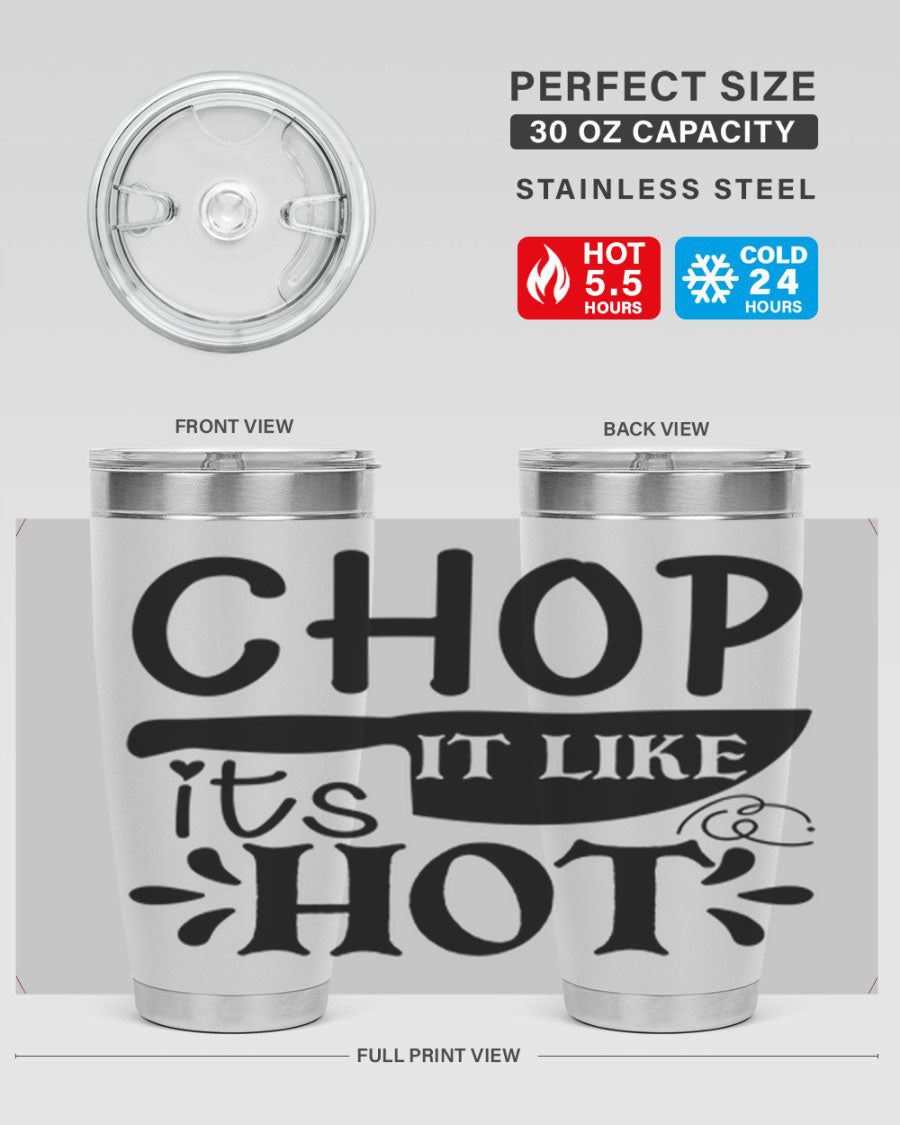 Chop It Like It's Hot 20oz Tumbler in stainless steel with a vibrant print, showcasing its double wall vacuum design and drink-thru lid.
