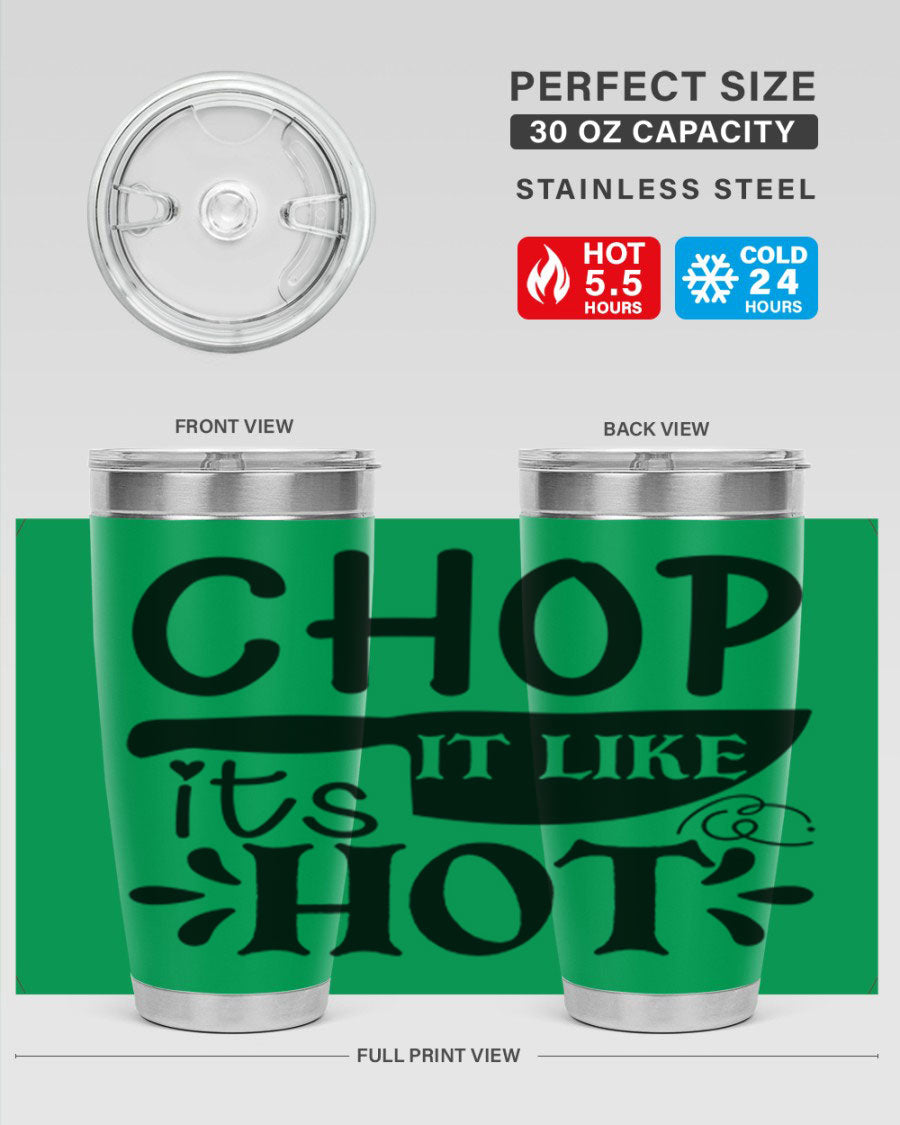 Chop It Like It's Hot 20oz Tumbler in stainless steel with a vibrant print, showcasing its double wall vacuum design and drink-thru lid.