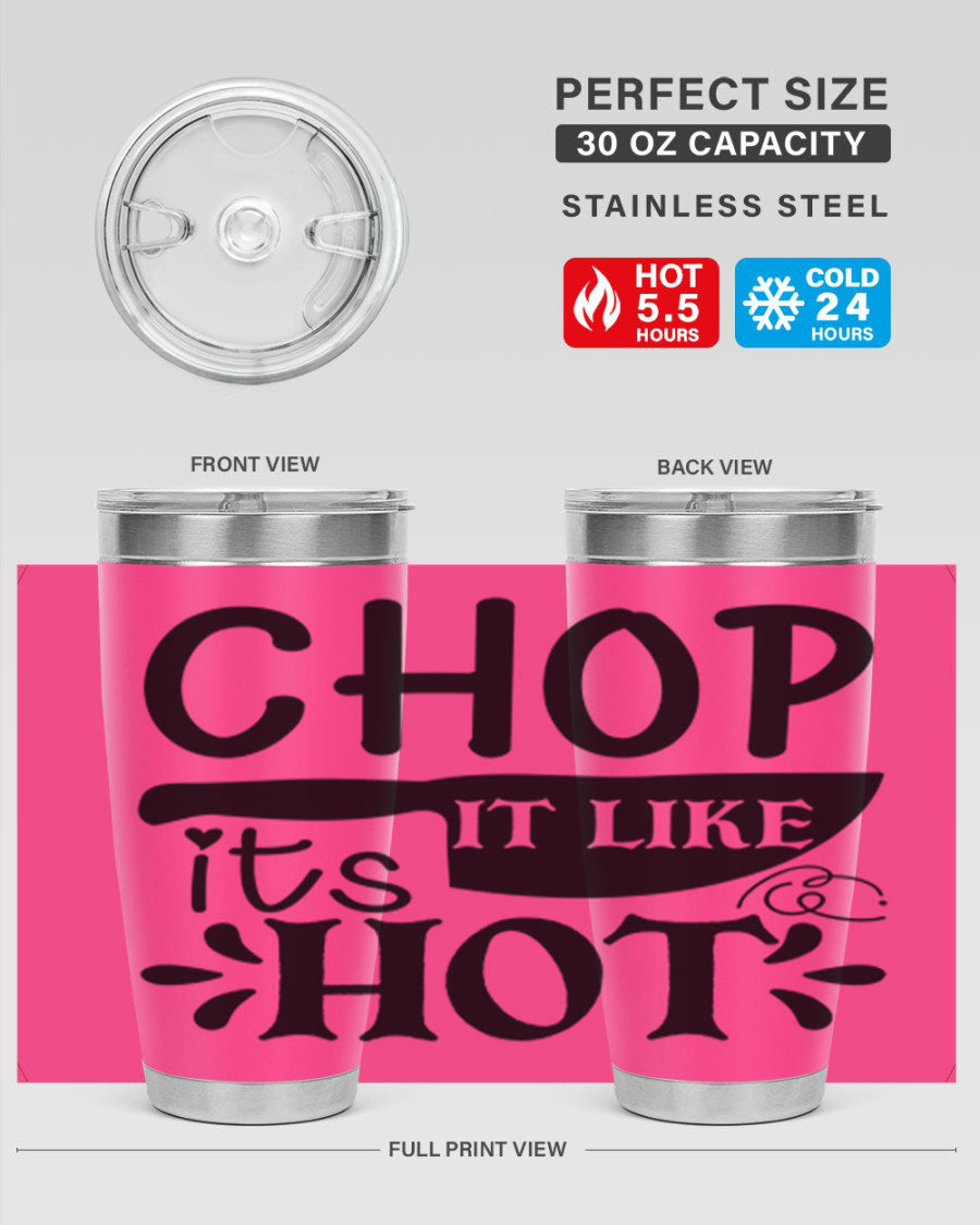 Chop It Like It's Hot 20oz Tumbler in stainless steel with a vibrant print, showcasing its double wall vacuum design and drink-thru lid.