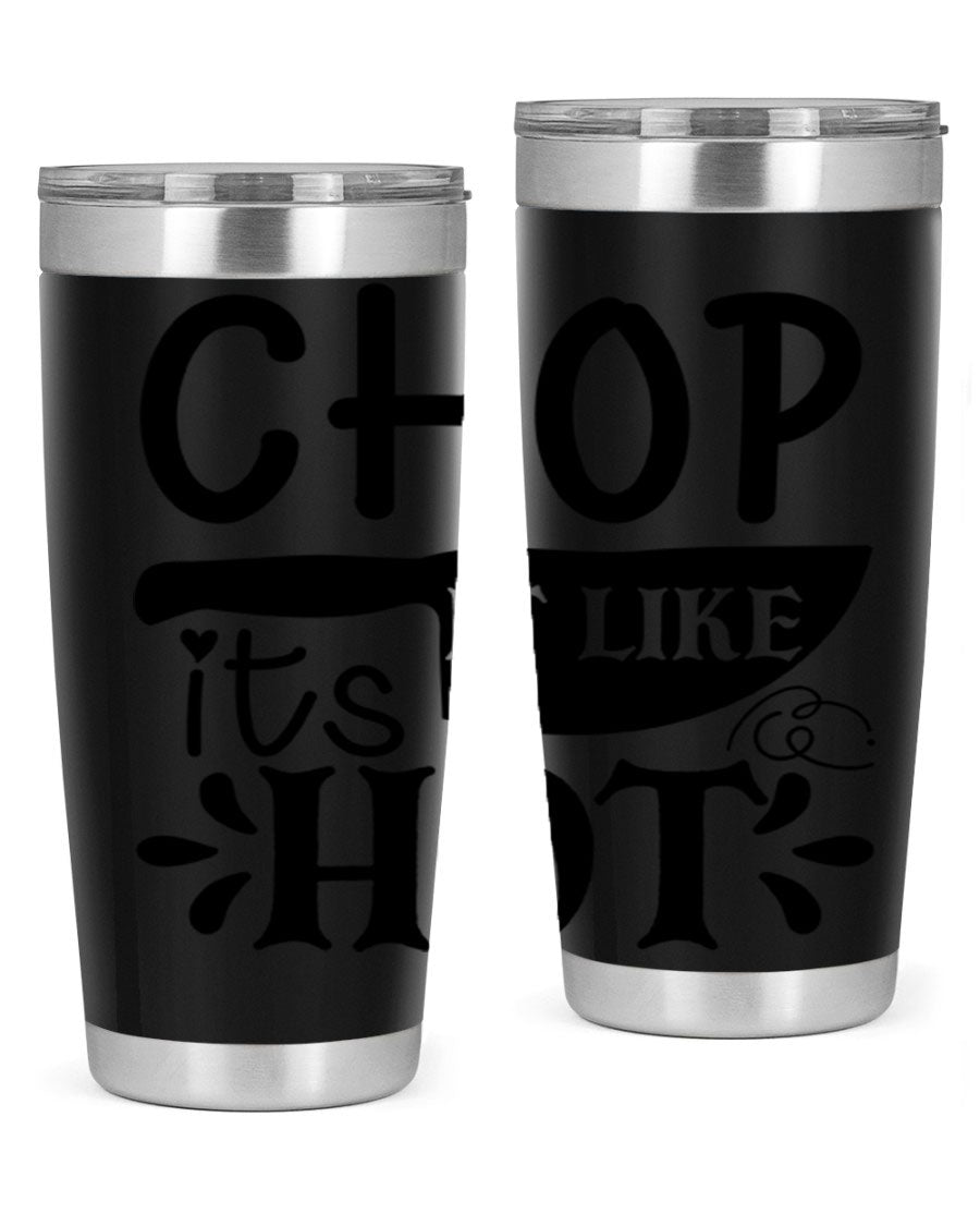 Chop It Like It's Hot 20oz Tumbler in stainless steel with a vibrant print, showcasing its double wall vacuum design and drink-thru lid.
