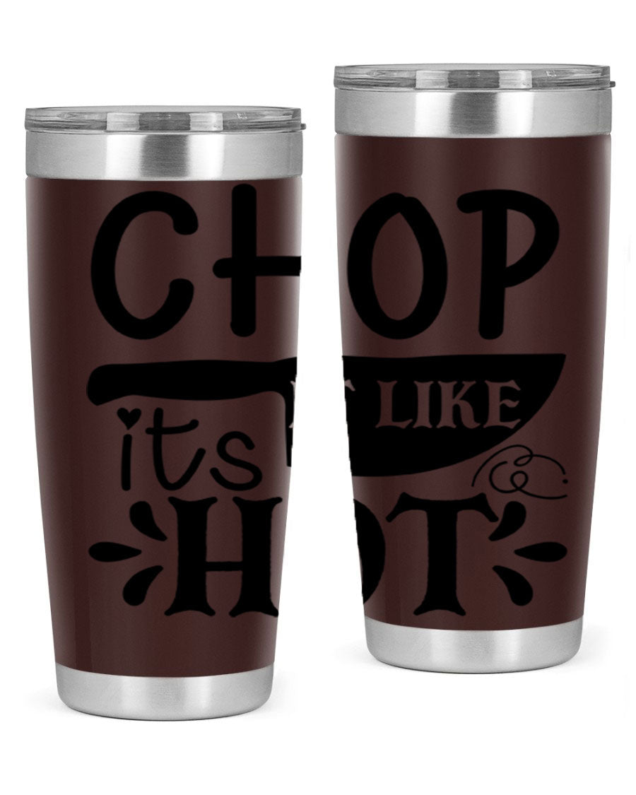 Chop It Like It's Hot 20oz Tumbler in stainless steel with a vibrant print, showcasing its double wall vacuum design and drink-thru lid.