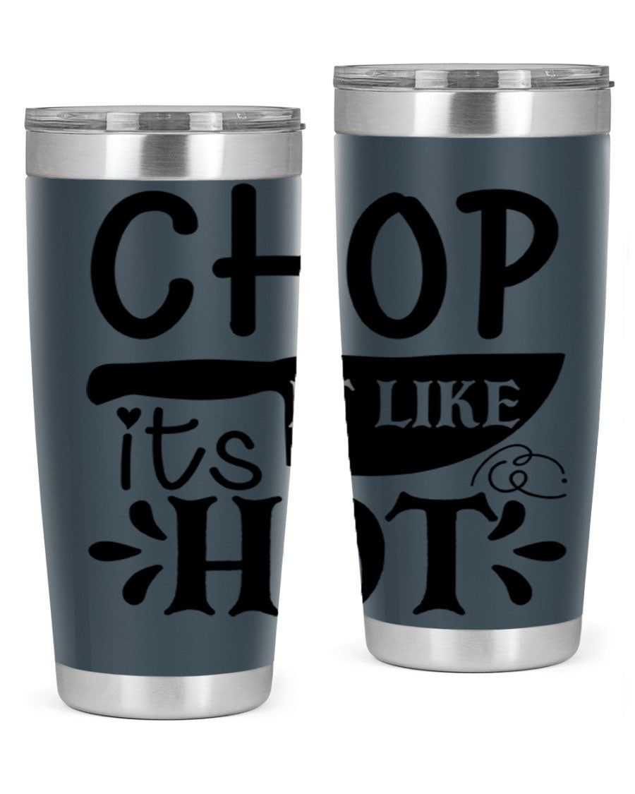 Chop It Like It's Hot 20oz Tumbler in stainless steel with a vibrant print, showcasing its double wall vacuum design and drink-thru lid.