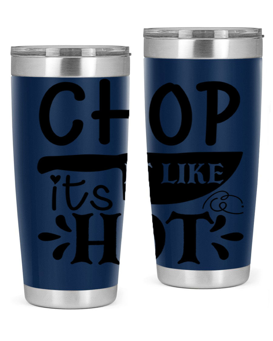Chop It Like It's Hot 20oz Tumbler in stainless steel with a vibrant print, showcasing its double wall vacuum design and drink-thru lid.