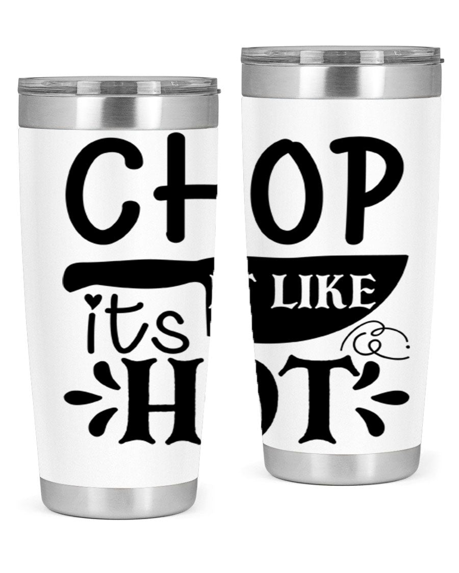 Chop It Like It's Hot 20oz Tumbler in stainless steel with a vibrant print, showcasing its double wall vacuum design and drink-thru lid.