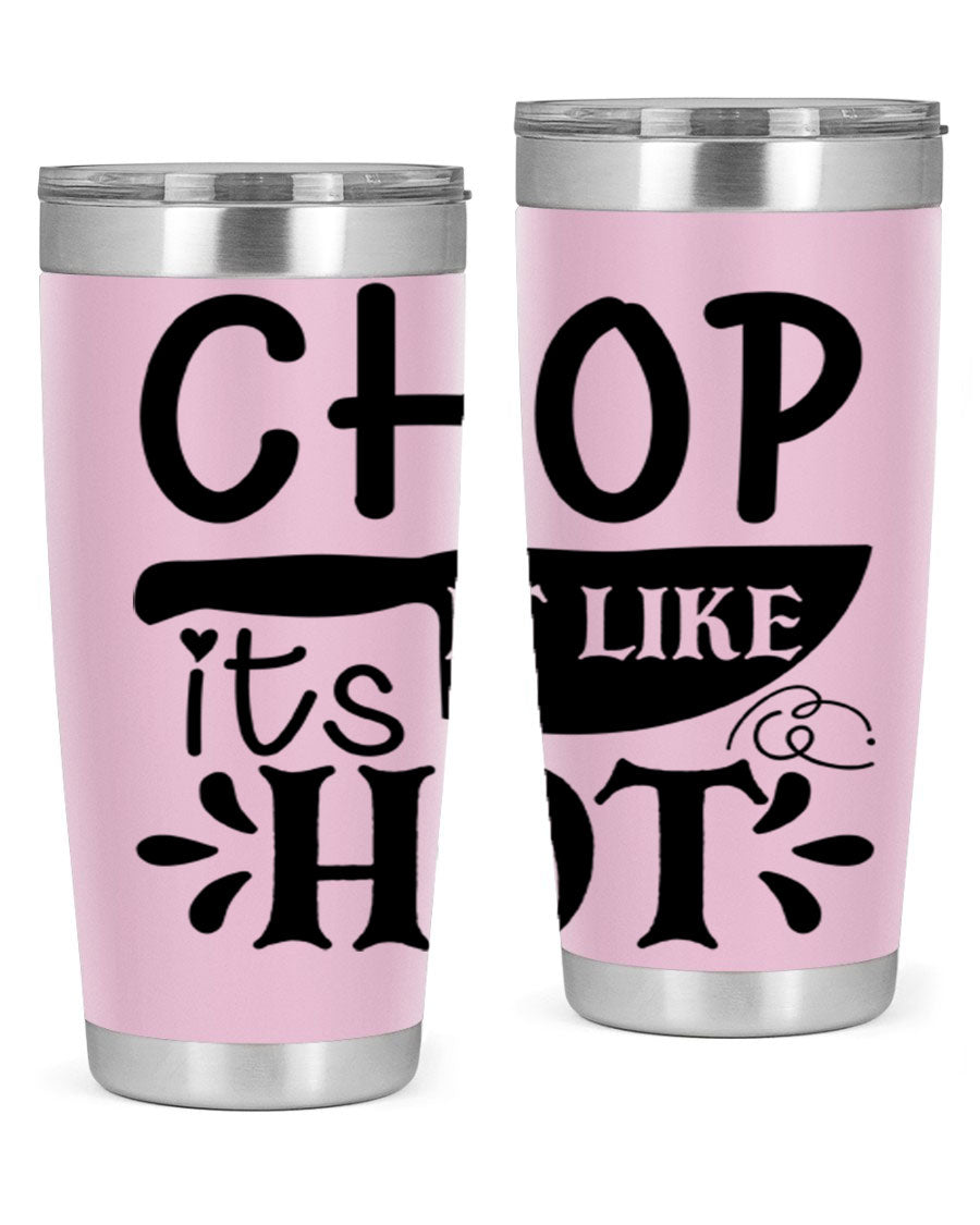 Chop It Like It's Hot 20oz Tumbler in stainless steel with a vibrant print, showcasing its double wall vacuum design and drink-thru lid.