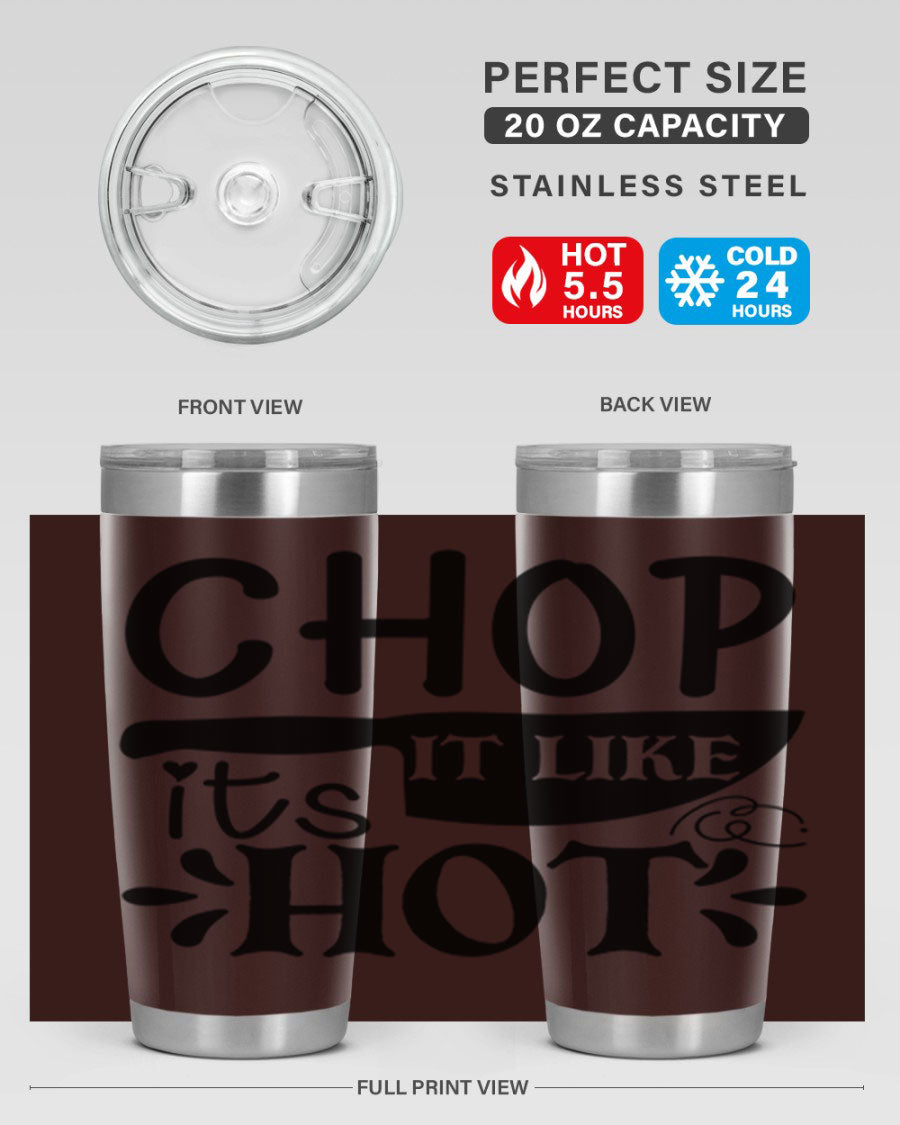 Chop It Like It's Hot 20oz Tumbler in stainless steel with a vibrant print, showcasing its double wall vacuum design and drink-thru lid.