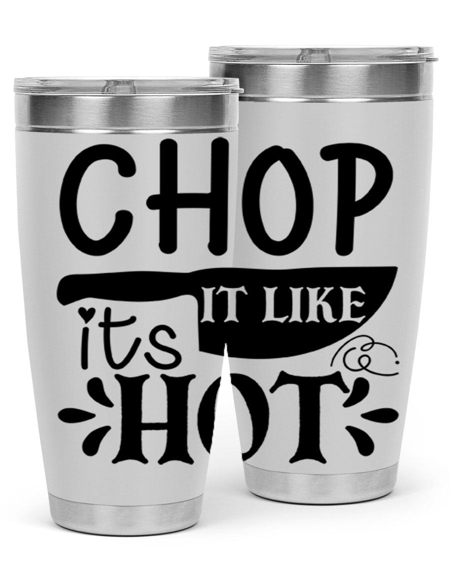 Chop It Like It's Hot 20oz Tumbler in stainless steel with a vibrant print, showcasing its double wall vacuum design and drink-thru lid.