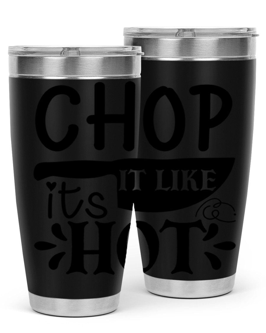 Chop It Like It's Hot 20oz Tumbler in stainless steel with a vibrant print, showcasing its double wall vacuum design and drink-thru lid.