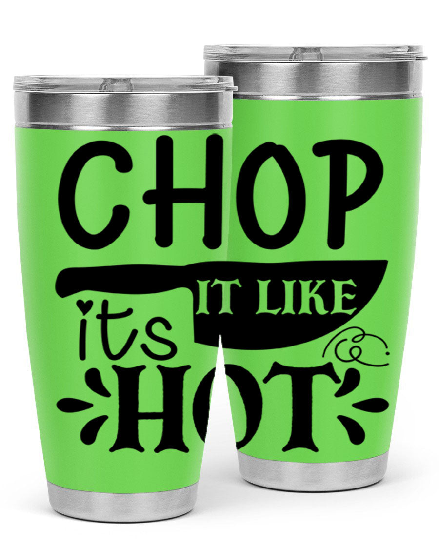 Chop It Like It's Hot 20oz Tumbler in stainless steel with a vibrant print, showcasing its double wall vacuum design and drink-thru lid.