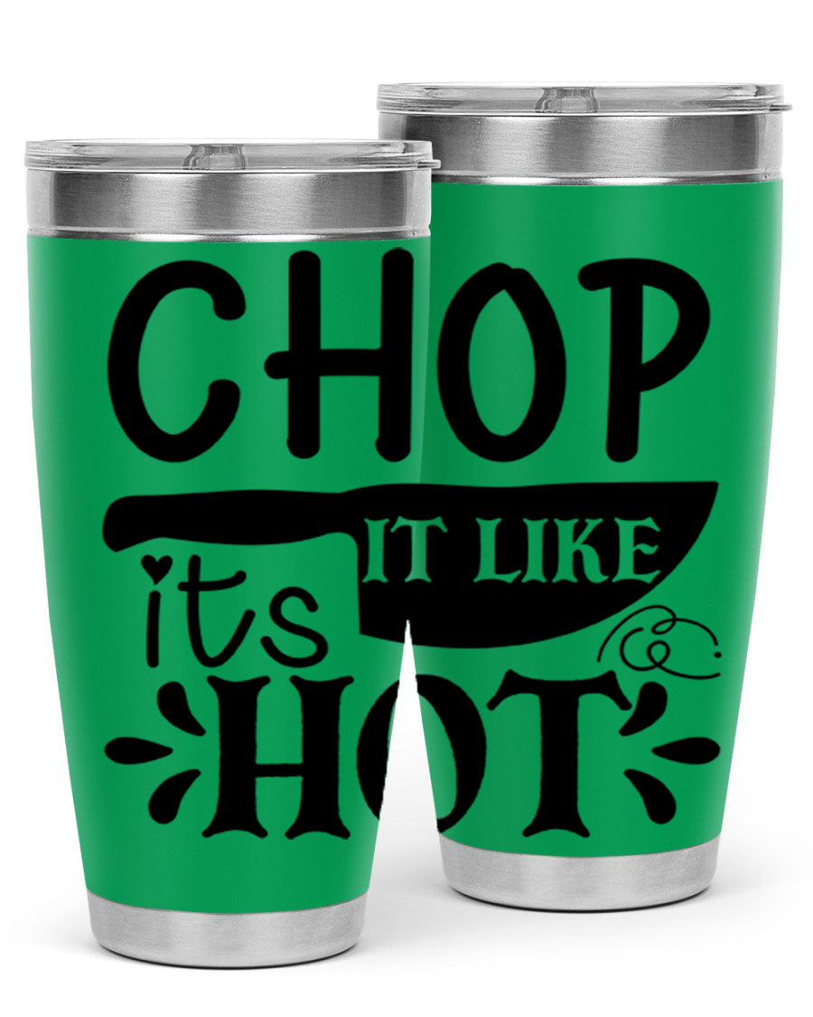 Chop It Like It's Hot 20oz Tumbler in stainless steel with a vibrant print, showcasing its double wall vacuum design and drink-thru lid.