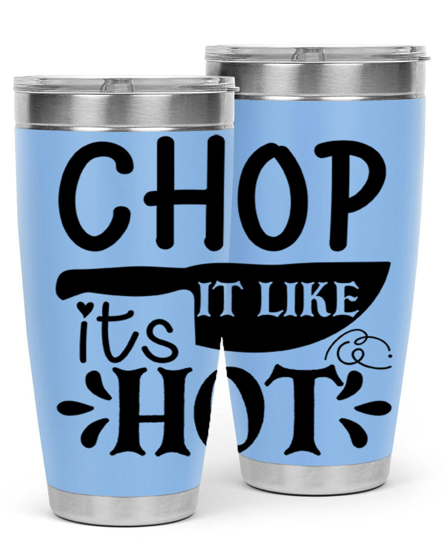 Chop It Like It's Hot 20oz Tumbler in stainless steel with a vibrant print, showcasing its double wall vacuum design and drink-thru lid.