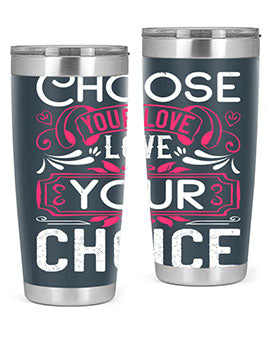 Choose Your Love Love Your Choice Style 4# Dog Tumbler in 20oz and 30oz sizes, showcasing double wall vacuum stainless steel design.