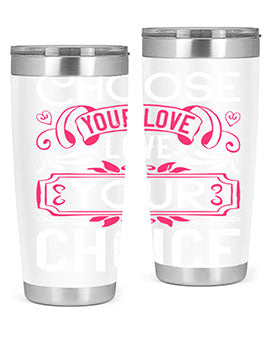 Choose Your Love Love Your Choice Style 4# Dog Tumbler in 20oz and 30oz sizes, showcasing double wall vacuum stainless steel design.