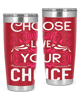 Choose Your Love Love Your Choice Style 4# Dog Tumbler in 20oz and 30oz sizes, showcasing double wall vacuum stainless steel design.