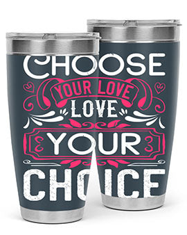 Choose Your Love Love Your Choice Style 4# Dog Tumbler in 20oz and 30oz sizes, showcasing double wall vacuum stainless steel design.