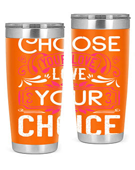 Choose Your Love Love Your Choice Style 4# Dog Tumbler in 20oz and 30oz sizes, showcasing double wall vacuum stainless steel design.