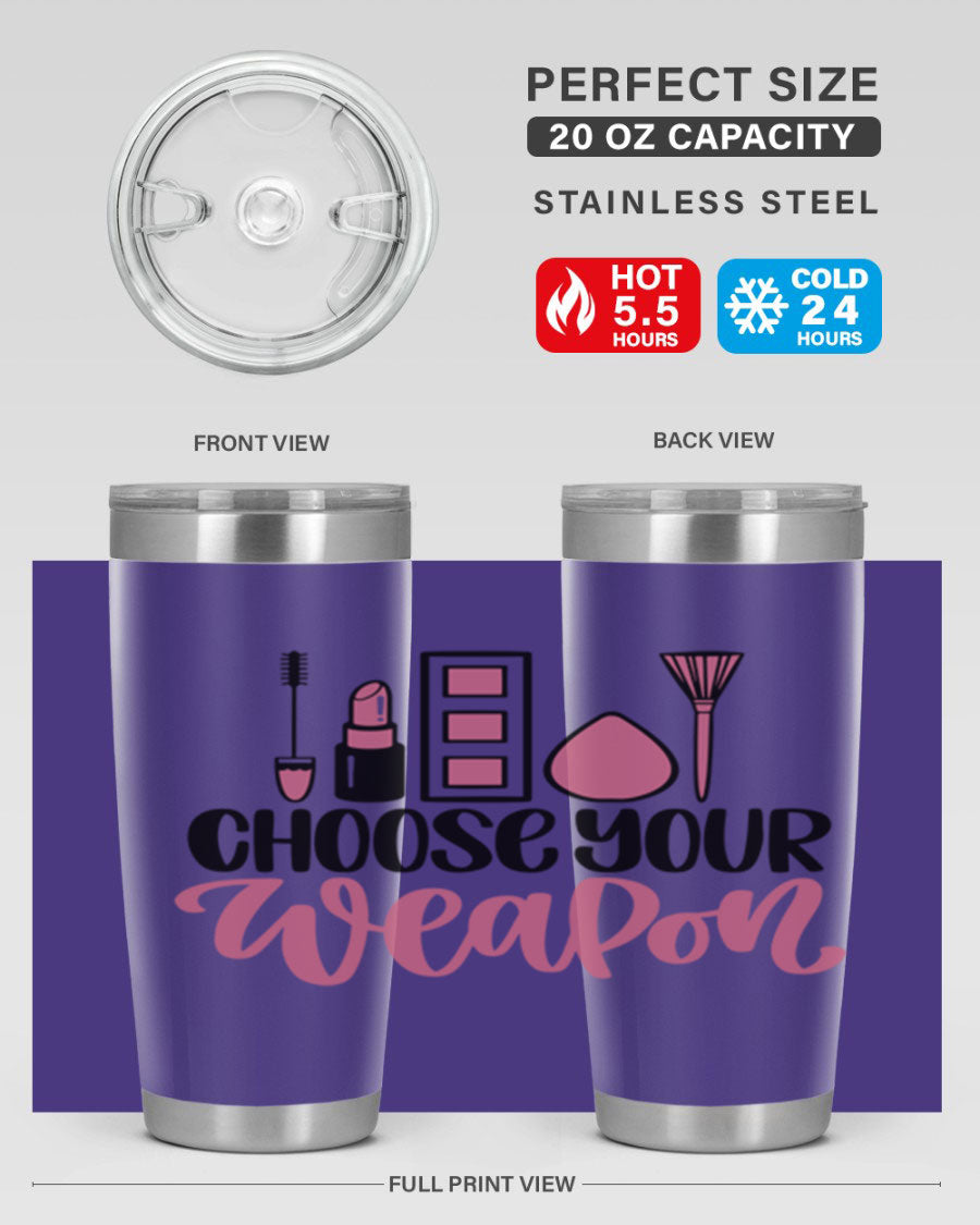Choose Your Weapon Style 111# Tumbler in 20oz and 30oz sizes, showcasing double wall vacuum insulation and a sleek stainless steel design.