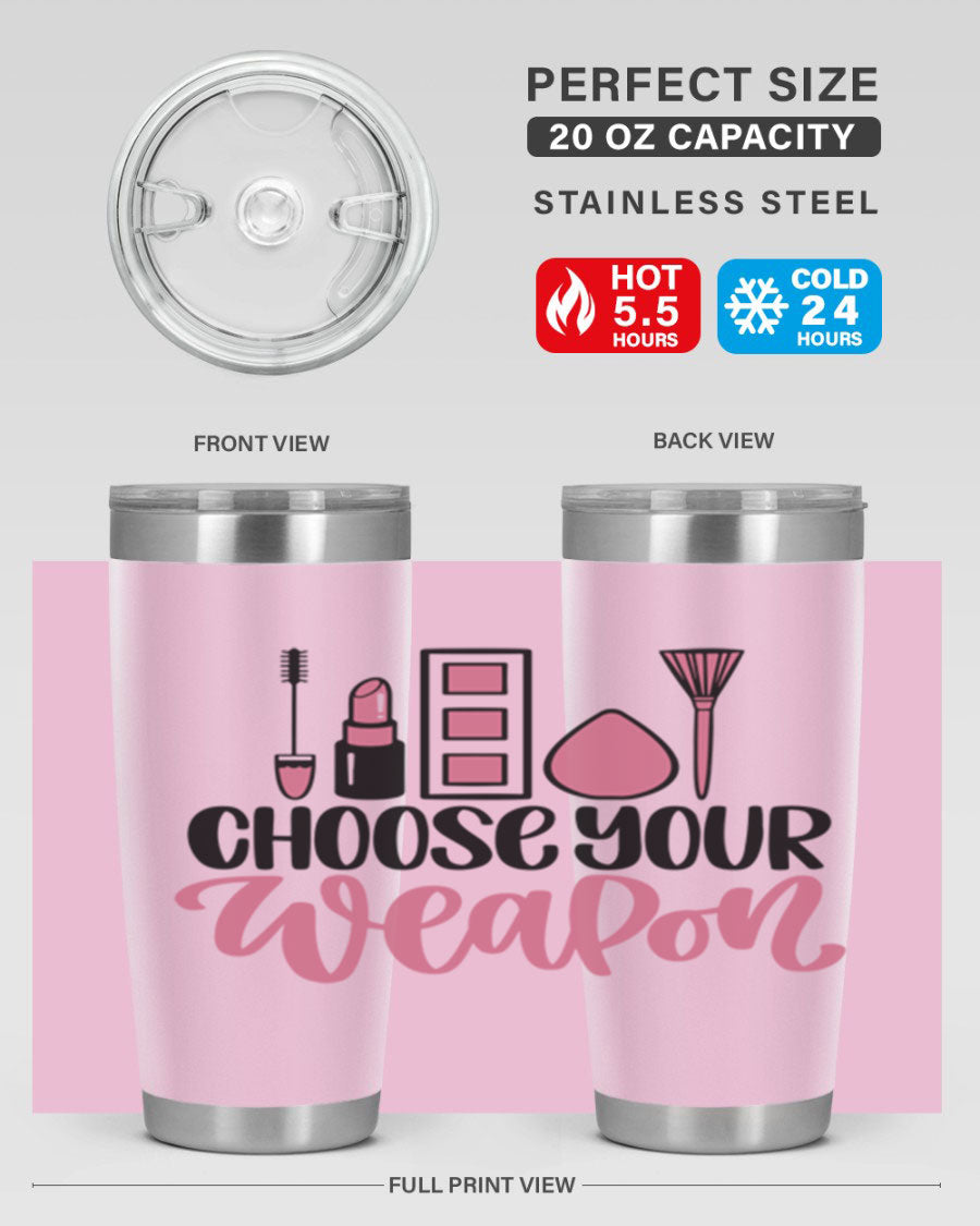 Choose Your Weapon Style 111# Tumbler in 20oz and 30oz sizes, showcasing double wall vacuum insulation and a sleek stainless steel design.