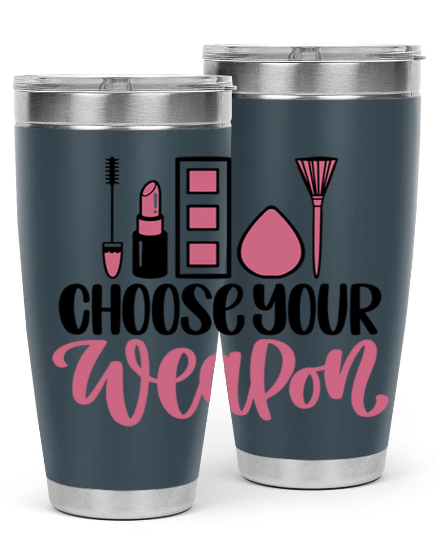 Choose Your Weapon Style 111# Tumbler in 20oz and 30oz sizes, showcasing double wall vacuum insulation and a sleek stainless steel design.