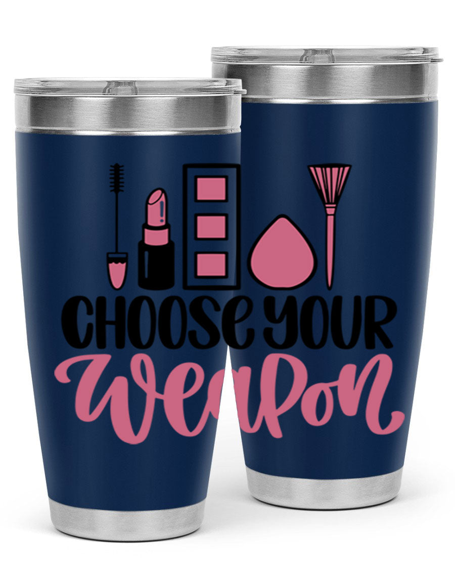 Choose Your Weapon Style 111# Tumbler in 20oz and 30oz sizes, showcasing double wall vacuum insulation and a sleek stainless steel design.