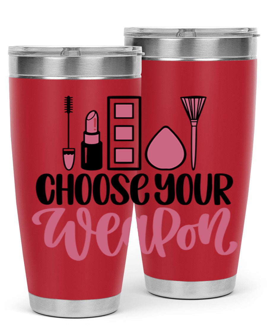 Choose Your Weapon Style 111# Tumbler in 20oz and 30oz sizes, showcasing double wall vacuum insulation and a sleek stainless steel design.