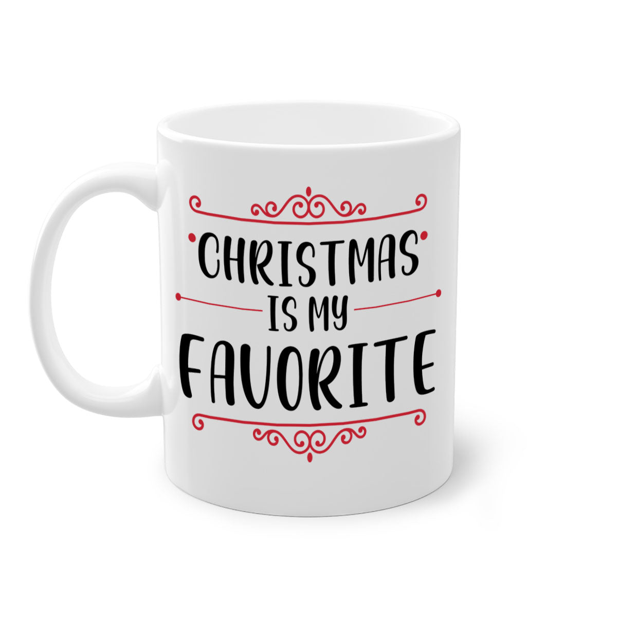 A festive ceramic mug with 'Christmas is My Favorite Style' design, featuring a colored handle and glossy finish, available in multiple colors.