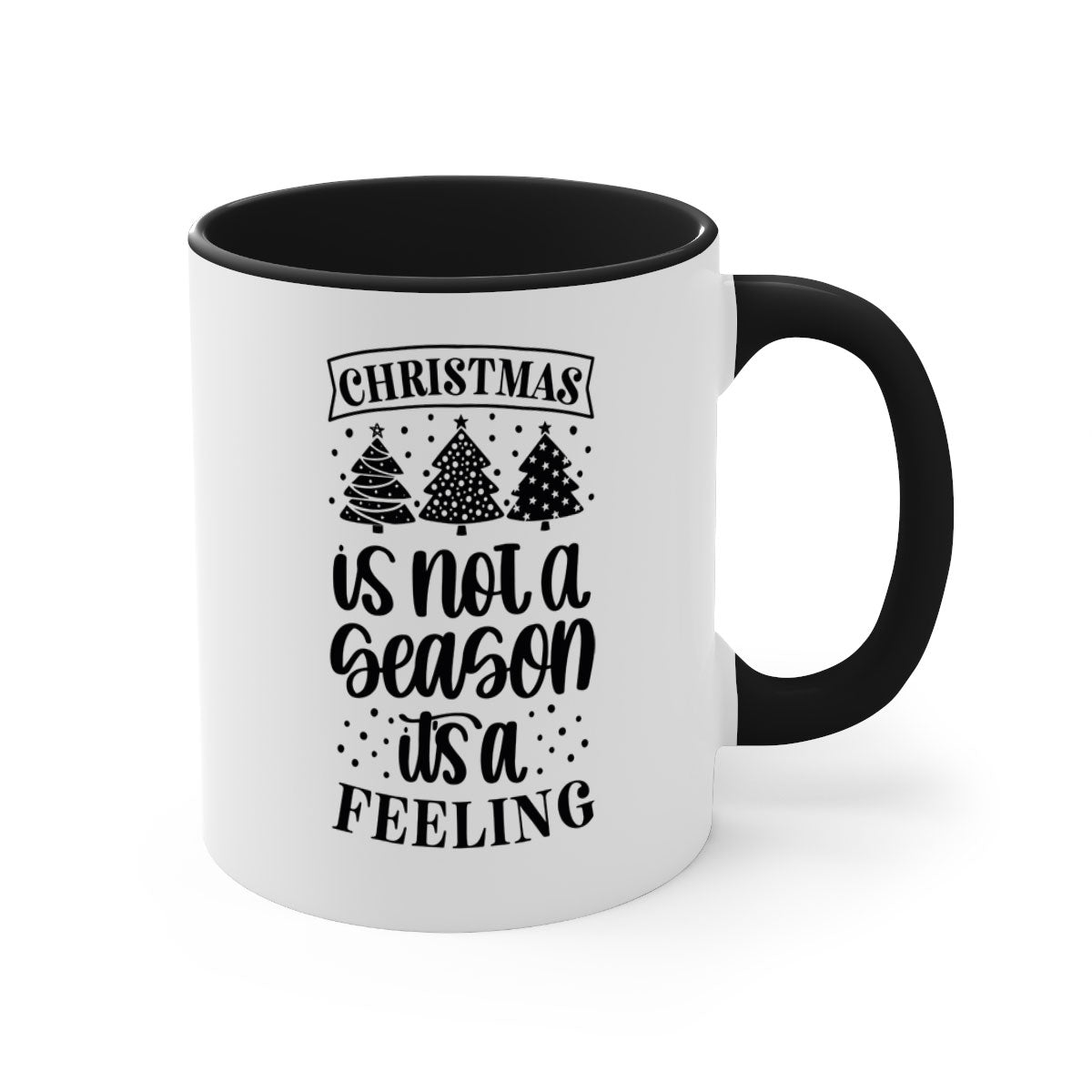 A two-tone ceramic mug with a glossy finish featuring the phrase 'Christmas is Not a Season, It's a Feeling', available in multiple colors.
