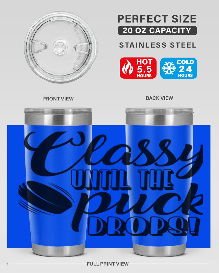 Classy until puck drops 1377# hockey tumbler in stainless steel with a sleek design, perfect for hot and cold beverages.