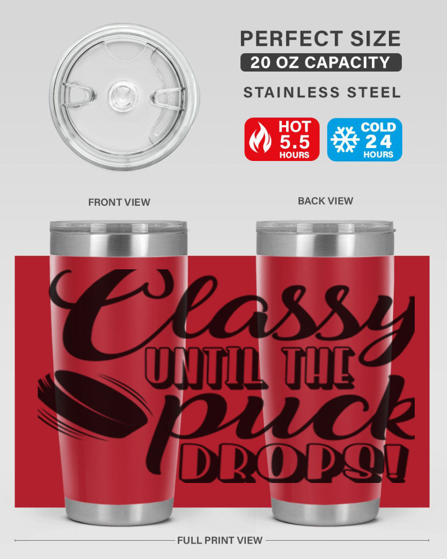 Classy until puck drops 1377# hockey tumbler in stainless steel with a sleek design, perfect for hot and cold beverages.