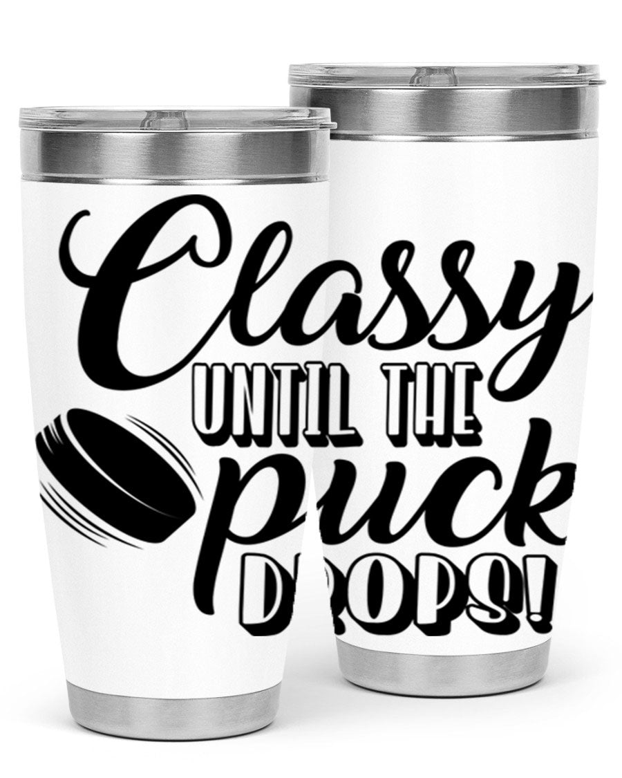 Classy until puck drops 1377# hockey tumbler in stainless steel with a sleek design, perfect for hot and cold beverages.