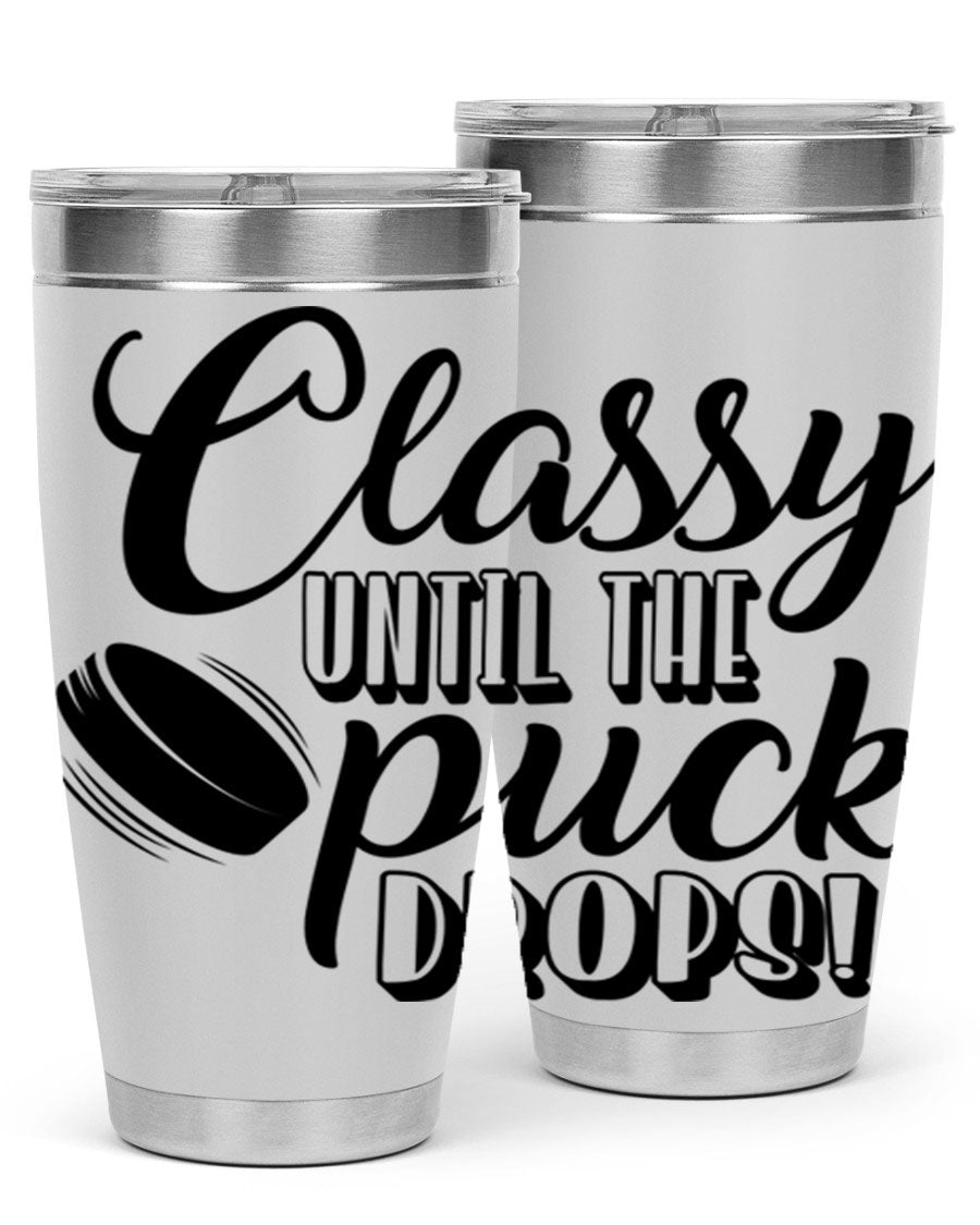 Classy until puck drops 1377# hockey tumbler in stainless steel with a sleek design, perfect for hot and cold beverages.