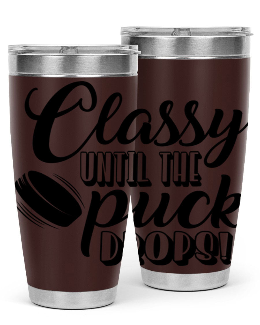 Classy until puck drops 1377# hockey tumbler in stainless steel with a sleek design, perfect for hot and cold beverages.
