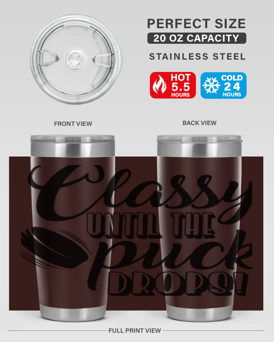 Classy until puck drops 1377# hockey tumbler in stainless steel with a sleek design, perfect for hot and cold beverages.