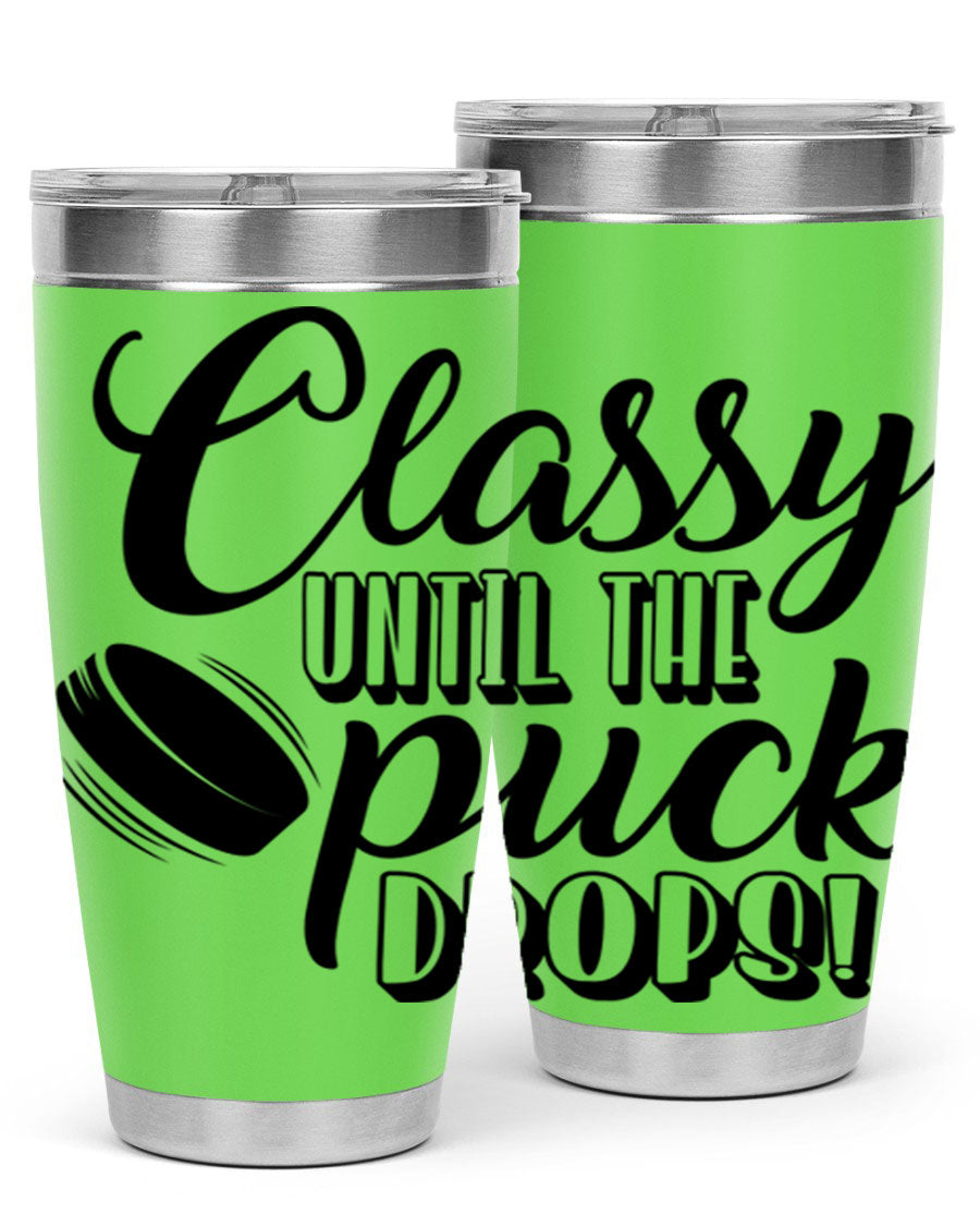 Classy until puck drops 1377# hockey tumbler in stainless steel with a sleek design, perfect for hot and cold beverages.