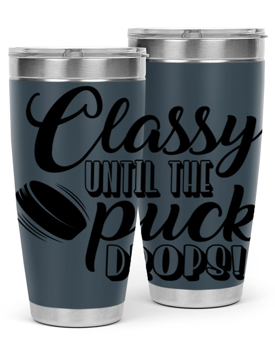 Classy until puck drops 1377# hockey tumbler in stainless steel with a sleek design, perfect for hot and cold beverages.