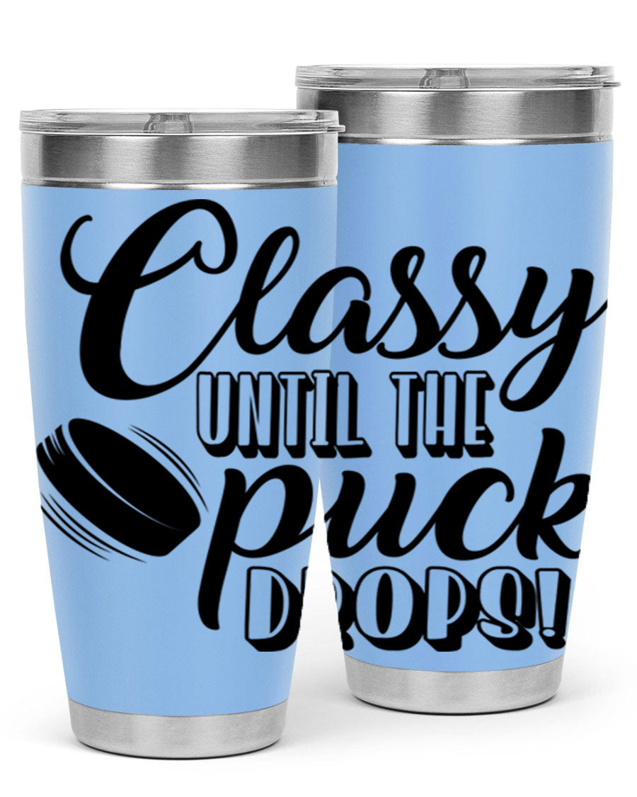 Classy until puck drops 1377# hockey tumbler in stainless steel with a sleek design, perfect for hot and cold beverages.