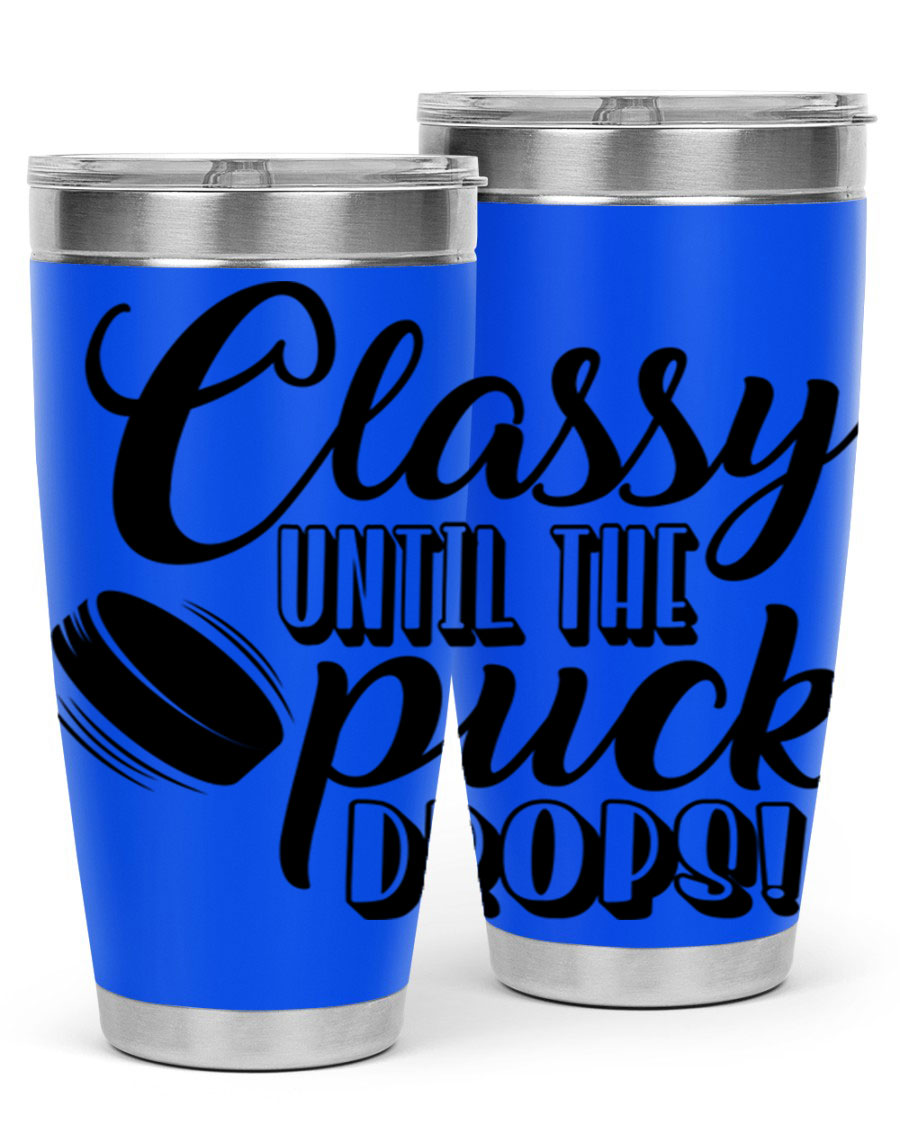 Classy until puck drops 1377# hockey tumbler in stainless steel with a sleek design, perfect for hot and cold beverages.