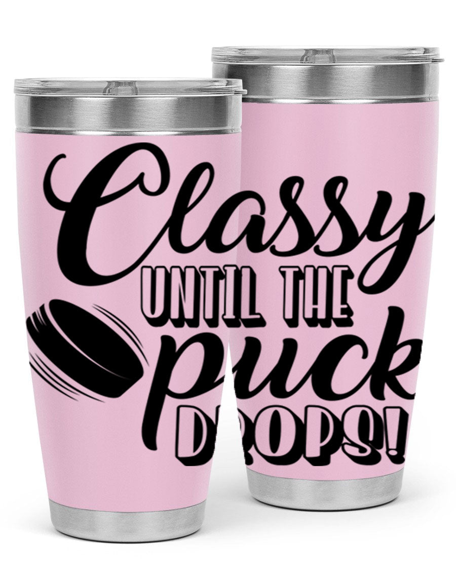 Classy until puck drops 1377# hockey tumbler in stainless steel with a sleek design, perfect for hot and cold beverages.