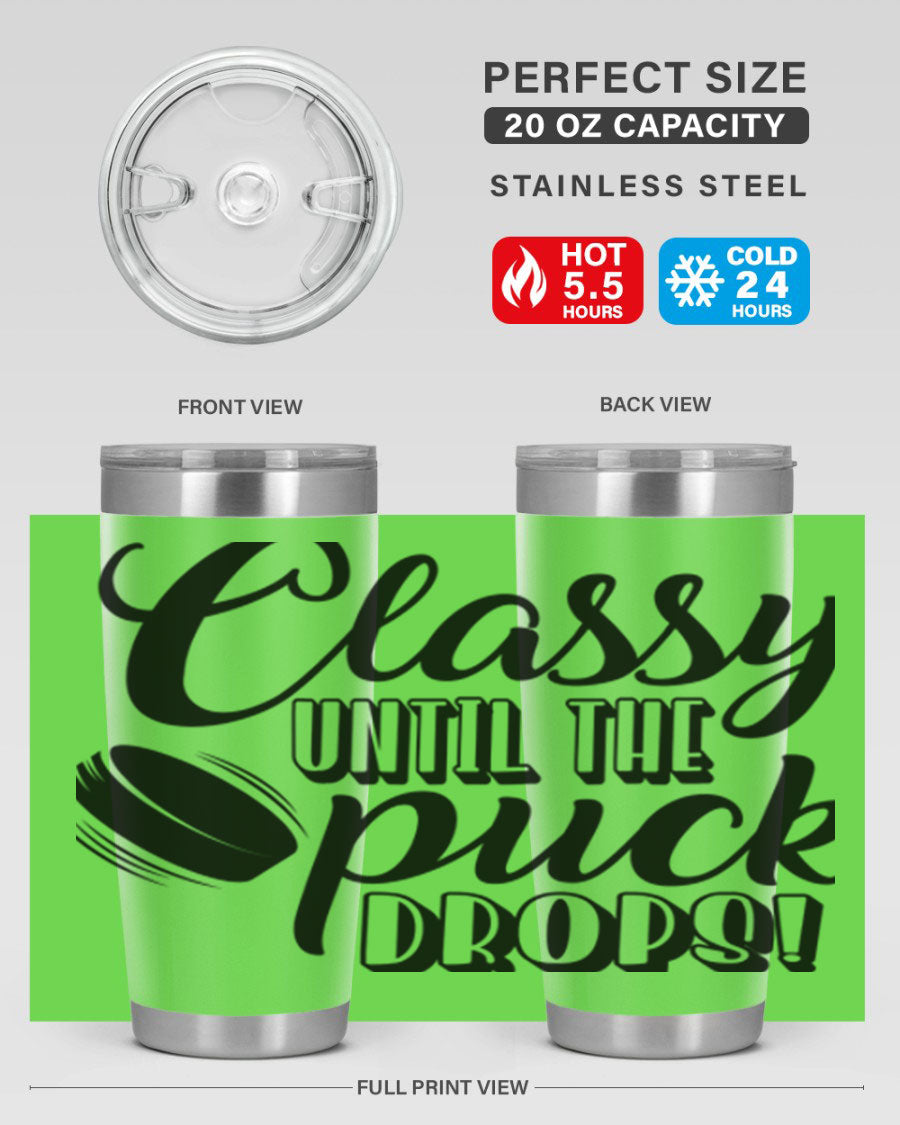 Classy until puck drops 1377# hockey tumbler in stainless steel with a sleek design, perfect for hot and cold beverages.