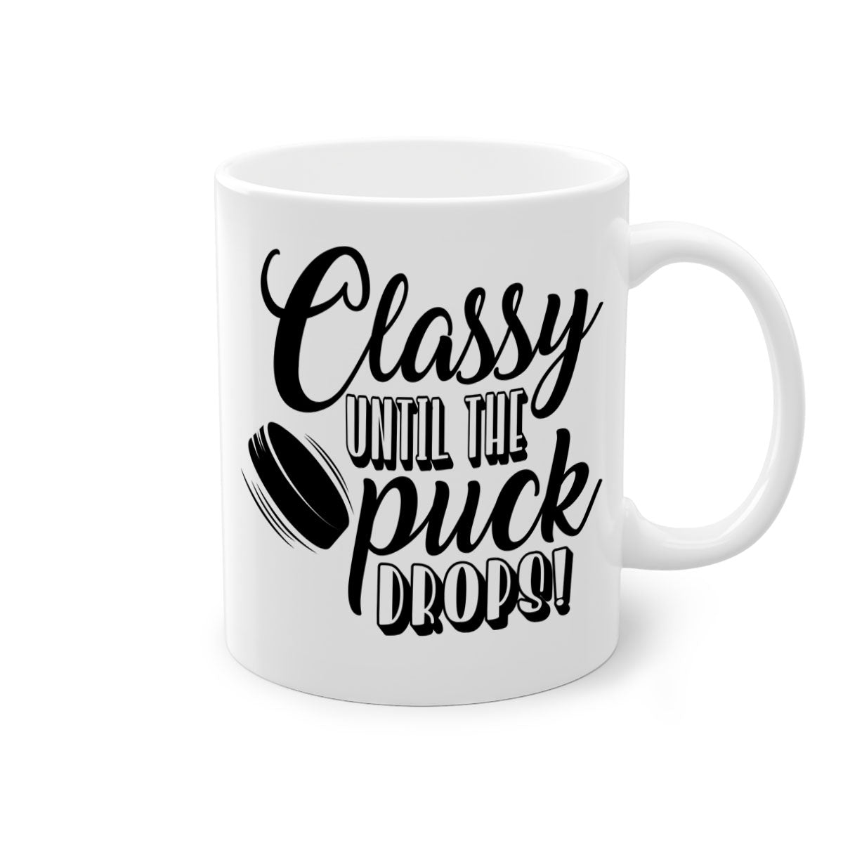 Classy until puck drops hockey mug with a glossy finish, featuring a colored handle and interior, available in multiple colors.