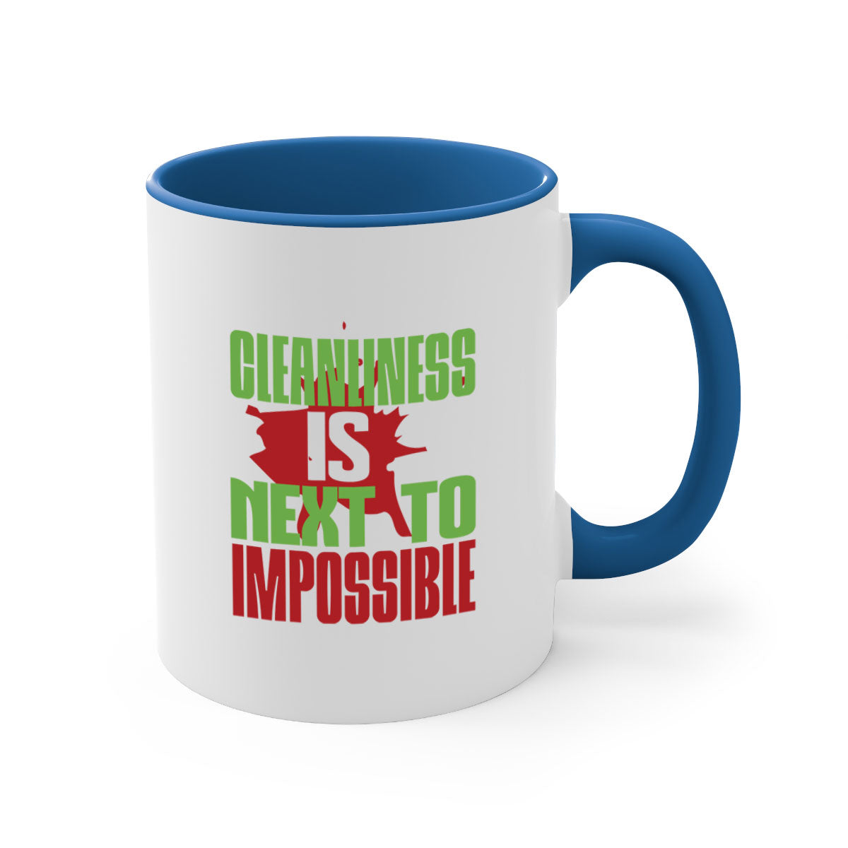 Cleanliness is Next to Impossible Style 44# Mug with two-tone design, available in five colors, featuring a glossy finish and easy-grip handle.