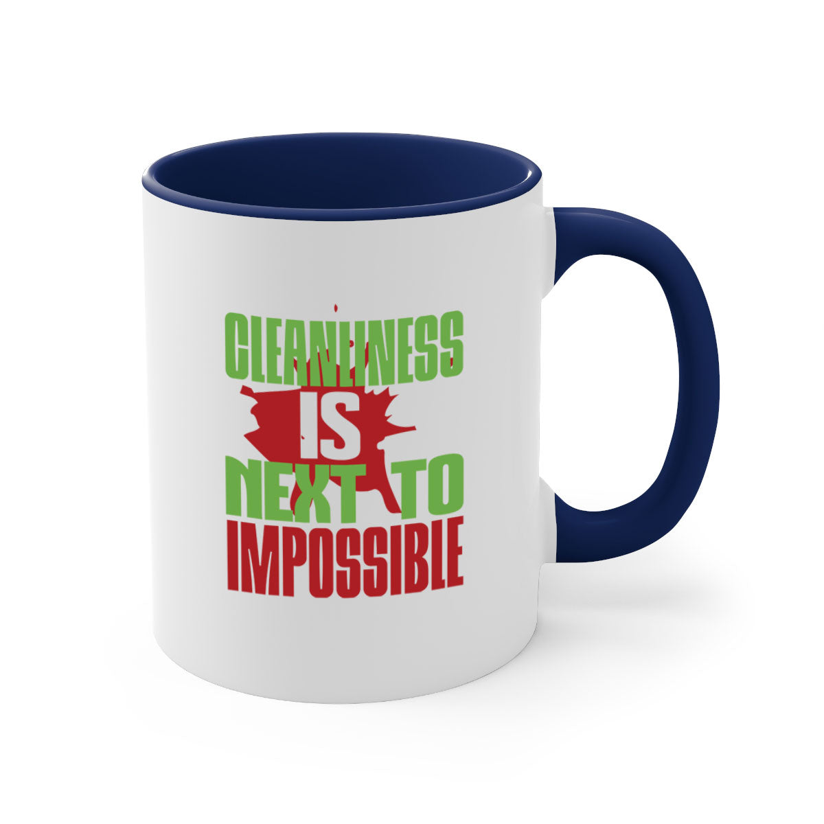 Cleanliness is Next to Impossible Style 44# Mug with two-tone design, available in five colors, featuring a glossy finish and easy-grip handle.