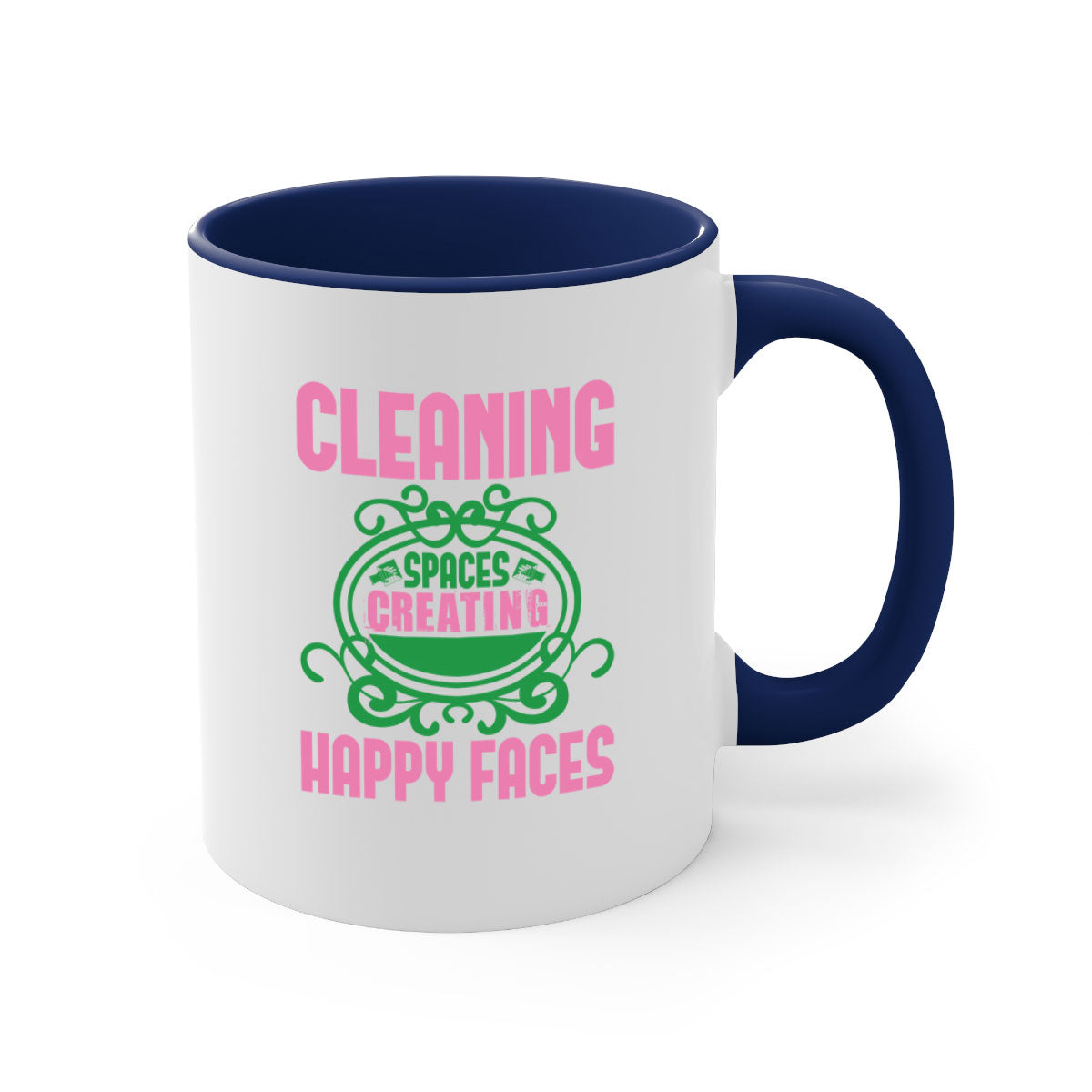 Cleaning spaces creating happy faces Style 41# Mug with a glossy finish, featuring a colored handle and interior, available in multiple colors.